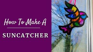 How To Make A Suncatcher | DIY Suncatcher | Spring Crafts | Kids Crafts