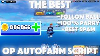 BLADE BALL Scripts No Key The Best AUTOFARM SCRIPT[AUTO PARRY, AUTO SPAM, FOLLOW BALL ] *Pc/Mobile*