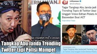 Manusia Kebal Hukum. Abu Janda Fitnah Anies Baswedan dengan Edit Video Soal ACT yang Asli