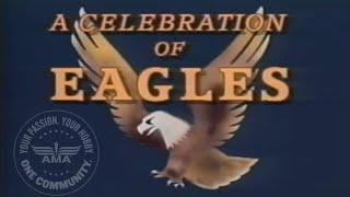 A Celebration of Eagles - Model Aviation History