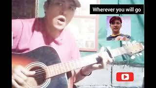 wherever you will go acoustic cover by argums katribu #coversong #viral