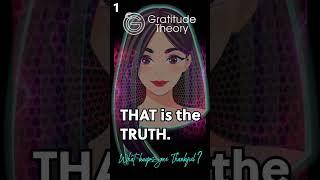 1. Experience Truth - impact of gratitude on life