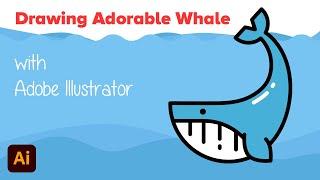 How to Draw Cute Whale with Adobe Illustrator