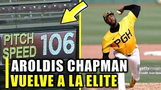 AROLDIS CHAPMAN VOLVIÓ A LA ELITE DE LA MLB !!!!!!