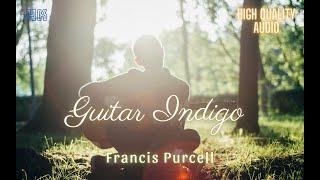 Spain 4K in - Guitar Indigo by Francis Purcell - High Quality Audio