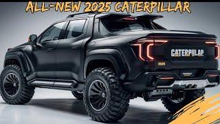 All-New 2025 Caterpillar Pickup Truck - What to know