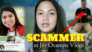 SCAMMER of JAY OCAMPO VLOGS ,  REVEALED !!