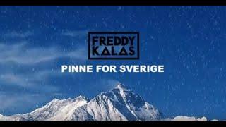 Freddy Kalas - Pinne For Sverige (Svensk Lyric Video)