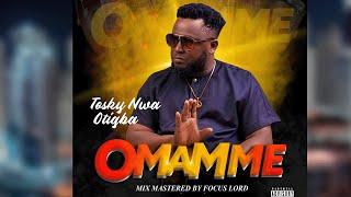 TOSKY NWAOTIGBA {NEW RELEASED TRACK TITLED - OMAMME } 2023 TRENDING SONGS #nocopyrightmusic