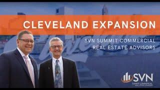 SVN SUMMIT COMMERCIAL REAL ESTATE ADVISORS EXPANDS WITH NEW OFFICE IN CLEVELAND