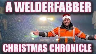 A WELDERFABBER Christmas Chronicle With A Welding Legend!