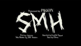 Pakkun - SMH (Official Music Video)