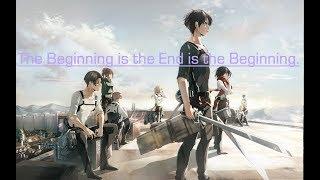 Attack on Titan Vs Smashing Pumpkins - The Beginning is the End is the Beginning.