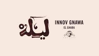 Innov Gnawa - El Ghaba