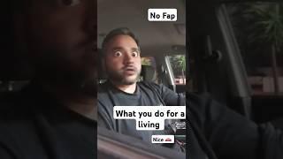 I do fap  what you do for a living #funny #australia #comedy#india #shorts#entertainment#darkhumor