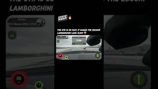 The GTR is so Fast, It makes the Lamborghini Look Slow