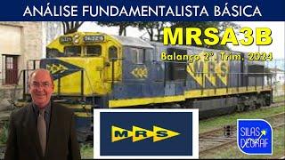 MRSA3B - MRS LOGÍSTICA S/A. ANÁLISE FUNDAMENTALISTA BÁSICA. PROF. SILAS DEGRAF