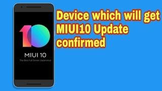 Devices which will get MIUI 10 update|| MIUI 10 Release date || Tech To Review