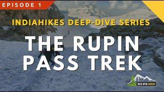 A Deep Dive Into The Rupin Pass Trek - Things You Never Knew About Rupin Pass - Indiahikes