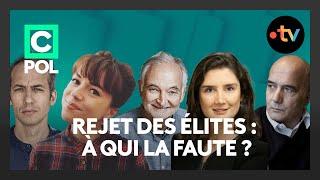 Pourquoi les élites sont-elles à ce point rejetées ? - C Ce Soir du 10 novembre 2024