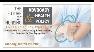 The Future of Nursing, Advocacy & Health Policy