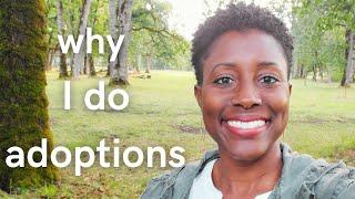 why I do adoptions...my story