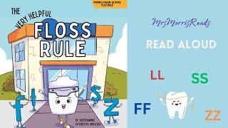 THE VERY HELPFUL FLOSS RULE    Read Aloud