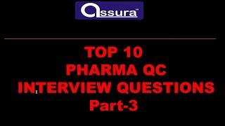 Pharma QC Interview Questions Part-3