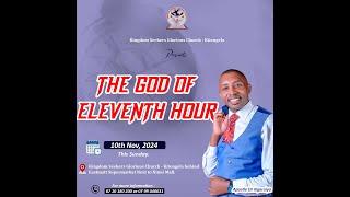 The  God Of Eleventh Hour Sunday Service|| 3rd November 2024