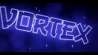 vortex plays intro