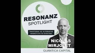 Nicolas Mirjolet - Traditional vs. Alternative Markets in CTA Investing
