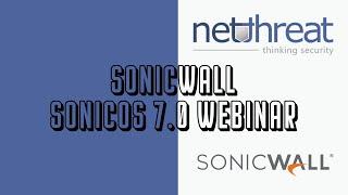 SonicWall SonicOS 7.0 Webinar | October 2020 | New SonicWall Technology