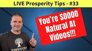 You're SO Natural at doing videos! | Prosperity Tips #33 | Mike Hobbs