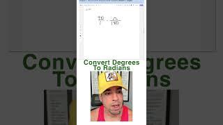 How to Convert Degrees to Radians!