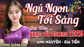 Nghe 15 phút ngủ liền  NHẠC BOLERO DỄ NGHE, DỄ NGỦ - LK Nhạc Vàng Chọn Lọc Bài Hay KHÔNG QUẢNG CÁO