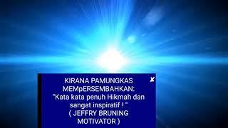Kata kata penuh hikmah dan sangat inspiratif !
