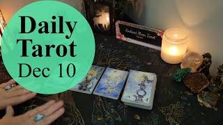 *Say YES! to the feel good vibes** Daily Tarot Reading December 10