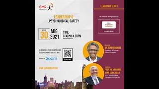 Webinar: Leadership & Psychological Safety - Dr Tom Verghese