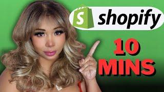 HOW TO BUILD A SHOPIFY STORE IN 10 MINS