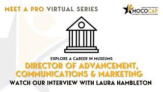 Dir. Of Advancement, Communications, Marketing – Laura Hambleton (Virtual Meet A Pro)