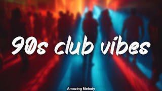 90's club dance hits ~90s Eurodance/Techno playlist ~nostalgia club vibes