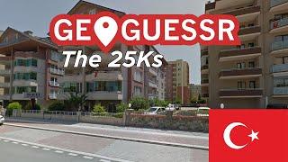 GeoGuessr - The 25Ks - Turkey