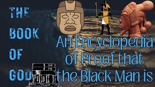 The Book of God: An Encyclopedia of Proof that the Black Man is God