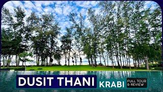 DUSIT THANI KRABI · Resort Tour & Review · Krabi, Thailand  Fantastic Value!