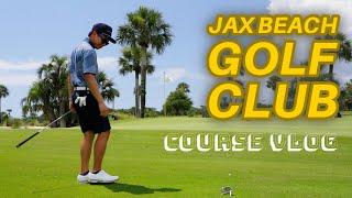 Jax Beach Golf Club Course Vlog | VLOG_23