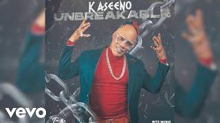 Kaseeno - Unbreakable (Official Audio)