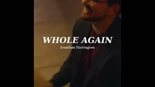 Jonathan Harrington - Whole Again (Official Audio)