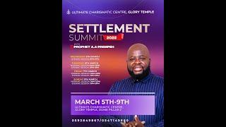 Settlement Summit Conference (Day 2) Evening Session with Prophet Akwasi Agyeman Prempeh