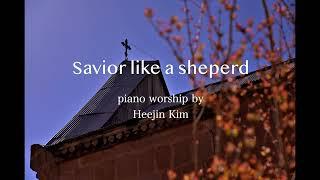 Savior like a sheperd (Piano worship) by Herein Jeannie Kim