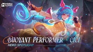 Hero Spotlight | Cici | Buoyant Performer | Mobile Legends: Bang Bang